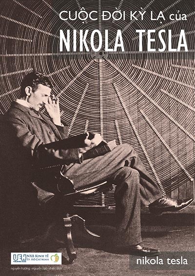 Cuộc đời Kỳ lạ của Nikola Tesla