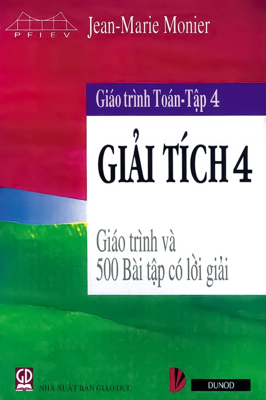 Giáo trình Toán - Tập 4: Giải tích 4 (Giáo trình và 500 Bài tập có lời giải)