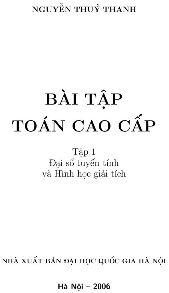 Bài tập Toán Cao cấp - Tập 1: Đại số tuyến tính và Hình học giải tích