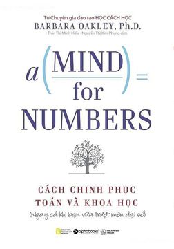 A Mind for Numbers - Cách chinh phục toán và khoa học