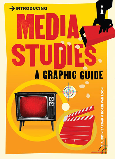 Introducing Media Studies: A Graphic Guide